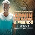 Armin van Buuren & Friends @ Mansion