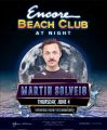 Martin Solveig @ Encore Beach Club at Night