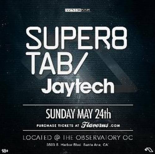 Super8 & Tab and Jaytech @ The Observatory