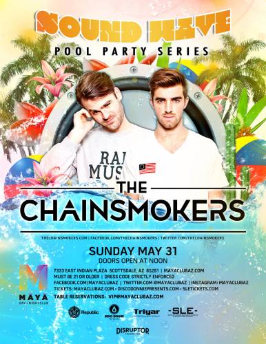 The Chainsmokers @ Maya Day and Nightclub (05-31-2015)