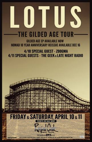 4/10 - LOTUS - THE GILDED AGE TOUR - ROYAL OAK - NIGHT 1