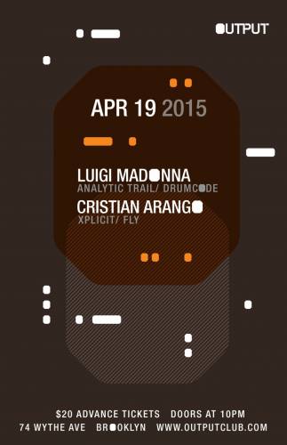 Luigi Madonna/ Cristian Arango at Output