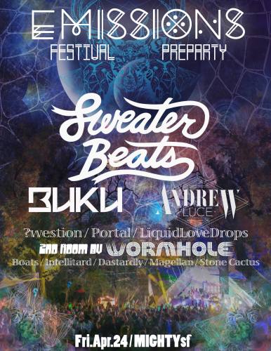 Emissions Fest Preparty~SWEATER BEATS•BUKU•ANDREW LUCE•&more
