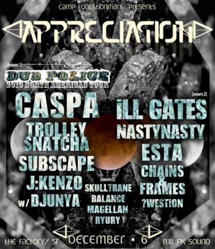 APPRECIATION w/CASPA•iLL GATES•TROLLEYSNATCHA•NASTYNASTY•ESTA•&more!
