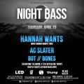 Sound Nightclub & AC Slater Presents Night Bass Feat. Hannah Wants & guests