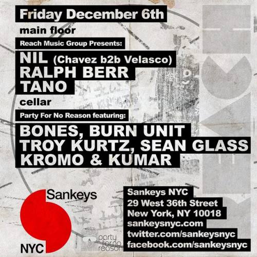 Reach Music Group w/ NIL, Ralph Berr, Tano, Party For No Reason @ Sankeys NYC