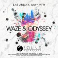 Sound Nightclub Presents Waze & Odyssey