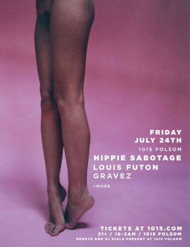 Hippie Sabotage + Louis Futon + Gravez