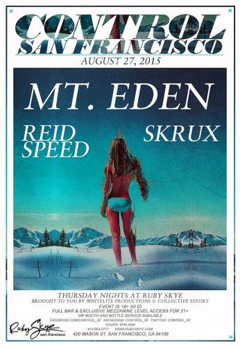 Mt. Eden, Reid Speed, & Skrux @ Ruby Skye
