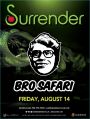 Bro Safari @ Surrender Nightclub