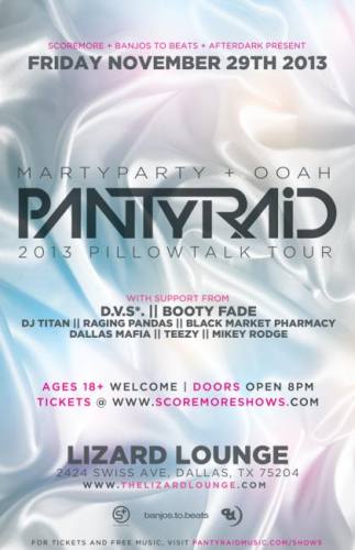 ::PANTyRAiD (Ooah + Marty Party) // Lizard Lounge // Nov 29::