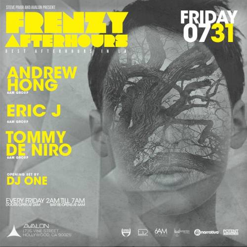Frenzy Afterhours feat. Andrew Hong | Eric J. | Tommy De Niro | DJ One [Fri PM/Sat AM]