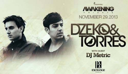 Awakening with Dzeko & Torres at Exchange LA