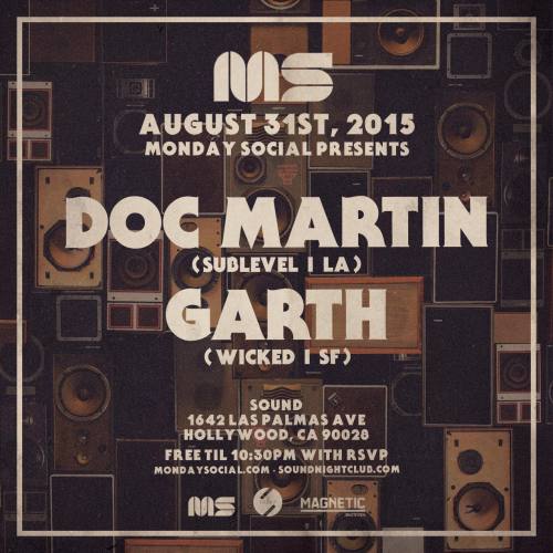 Monday Social feat. Doc Martin & Garth at SOUND