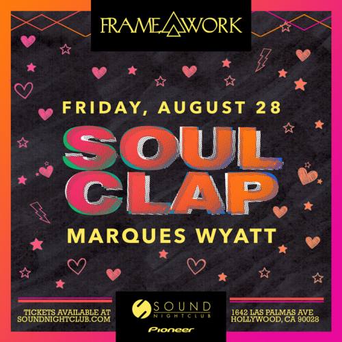 Framework presents Soul Clap with Marques Wyatt