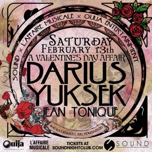 A Valentines Affair ft. DARIUS w/ YUKSEK & Jean Tonique @ Sound Nightclub 2/13 