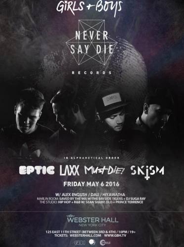 Eptic, Laxx, Must Die!, & Skism @ Webster Hall