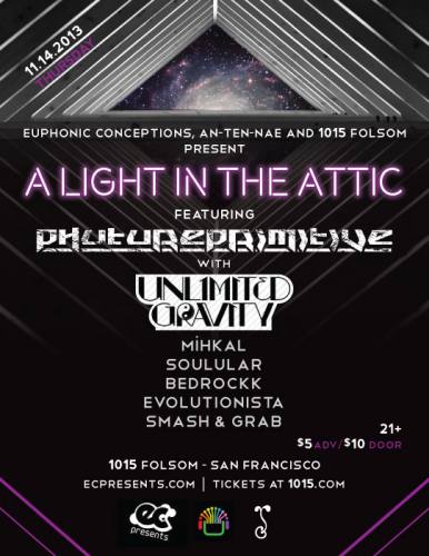 A Light in the Attic: Phutureprimitive, Unlimited Gravity & More