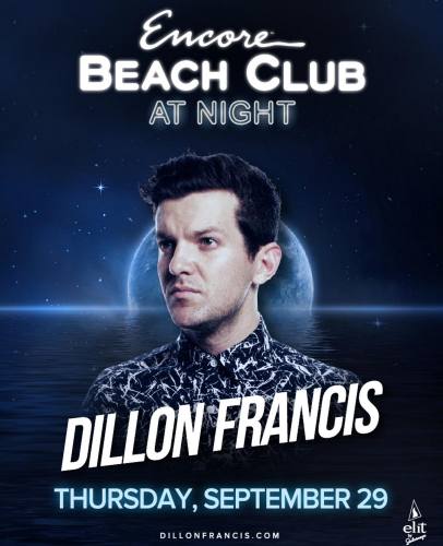 Dillon Francis @ Encore Beach Club at Night (09-29-2016)
