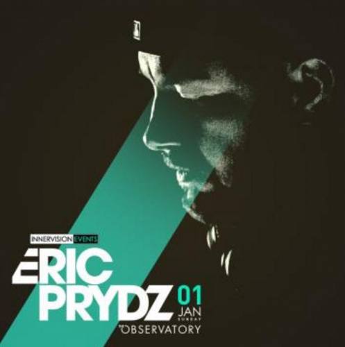 Eric Prydz @ The Observatory