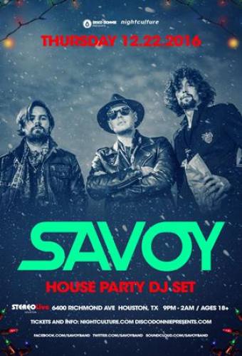 Savoy (DJ) @ Stereo Live Houston