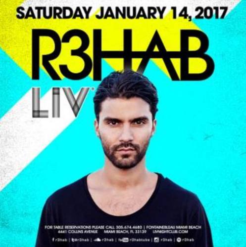 R3hab @ LIV Nightclub (01-14-2017)