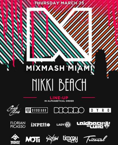 Mixmash Miami @ Nikki Beach