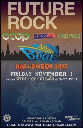 Halloween. Boat. Concert. w/ FUTURE ROCK, THE COOP & INDIGOSUN