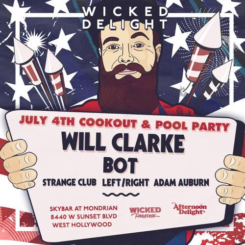 Wicked Delight July 4th Cookout & Pool Party ft. Will Clarke