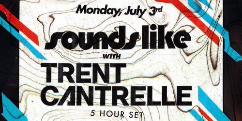 Soundslike with Trent Cantrelle (5 Hours Set) with Shanto