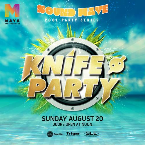 Knife Party @ Maya Day and Nightclub
