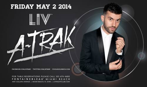 A-Trak @ LIV Nightclub (05-02-2014)