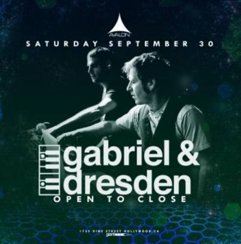 Gabriel & Dresden @ Avalon