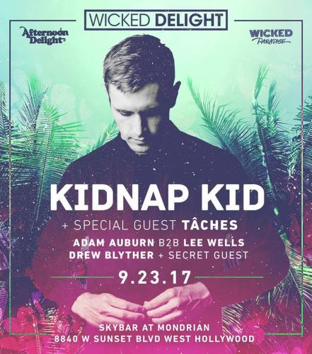 Wicked Delight feat. Kidnap Kid w/ Tâches + Special Guests 9/23