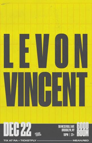 Levon Vincent @ Good Room 