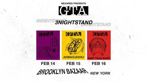 MEANRED PRESENTS: THREE NIGHTS W/ GTA @ Brooklyn Bazaar 
