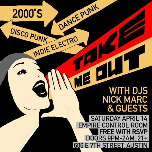 Take Me Out - A Disco Punk Party (Austin Edition)