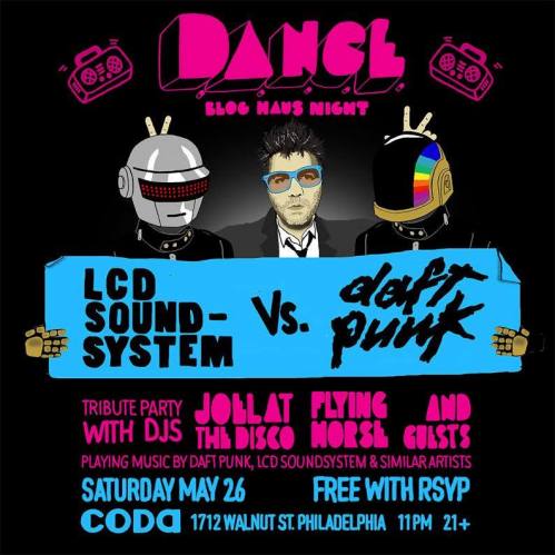LCD Soundsystem vs. Daft Punk - DANCE Philadelphia Edition