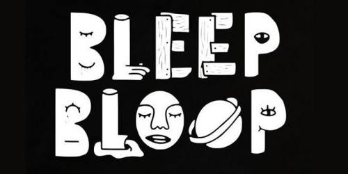 Bleep Bloop @ Lizard Lounge
