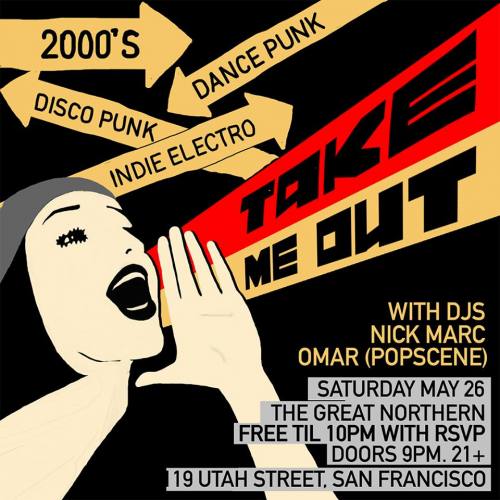 Take Me Out - A Disco Punk Party (San Francisco Edition)