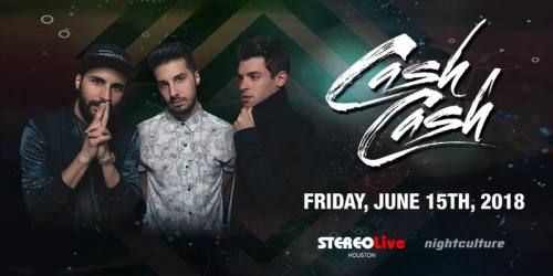 Cash Cash @ Stereo Live Houston (06-15-2018)