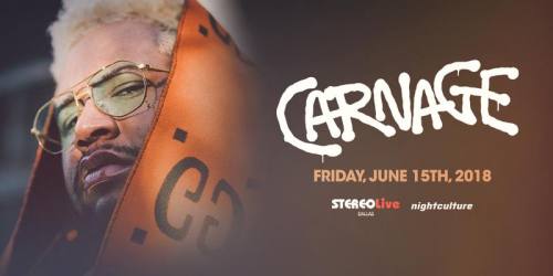 Carnage @ Stereo Live Dallas