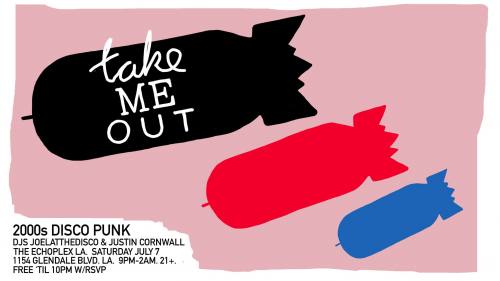 Take Me Out - A Disco Punk Party LA