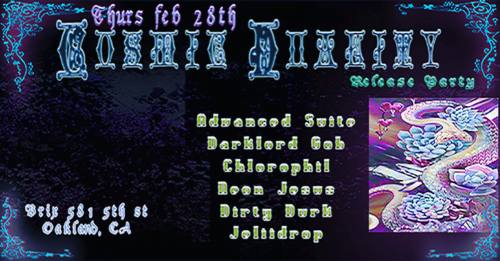 Cosmic Duality Release Party w Advanced Suite & Darklord Gob, Chlorophil, Neon Jesus & more ❤️❤️❤️