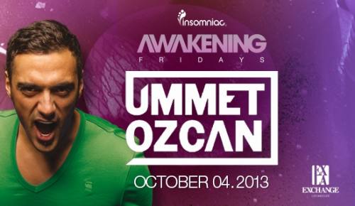 Awakening with Ummet Ozcan at Exchange LA