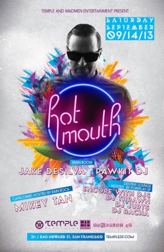 TEMPLE AND MADMEN ENTERTAINMENT PRESENT HOT MOUTH