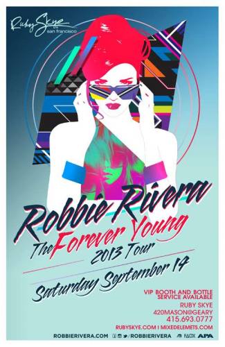 Robbie Rivera @ Ruby Skye (09-14-2013)
