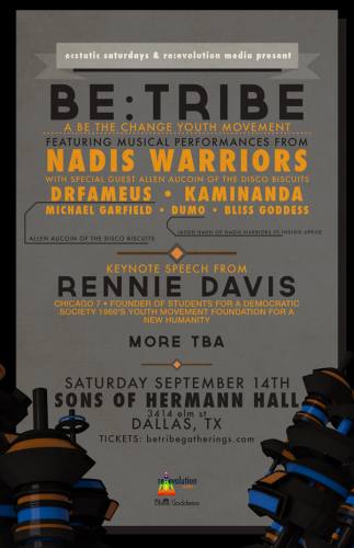Be:Tribe Dallas Featuring: Nadis Warriors, DrFameus (Allen of Disco Biscuits), Kaminanda, Rennie Davi