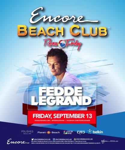 Fedde Le Grand @ Encore Beach Club (09-13-2013)