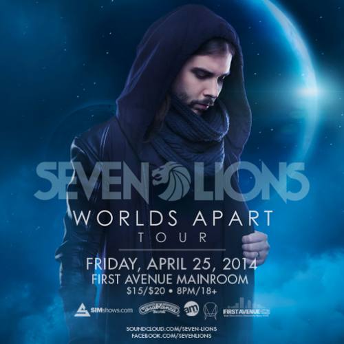 Seven Lions @ First Avenue